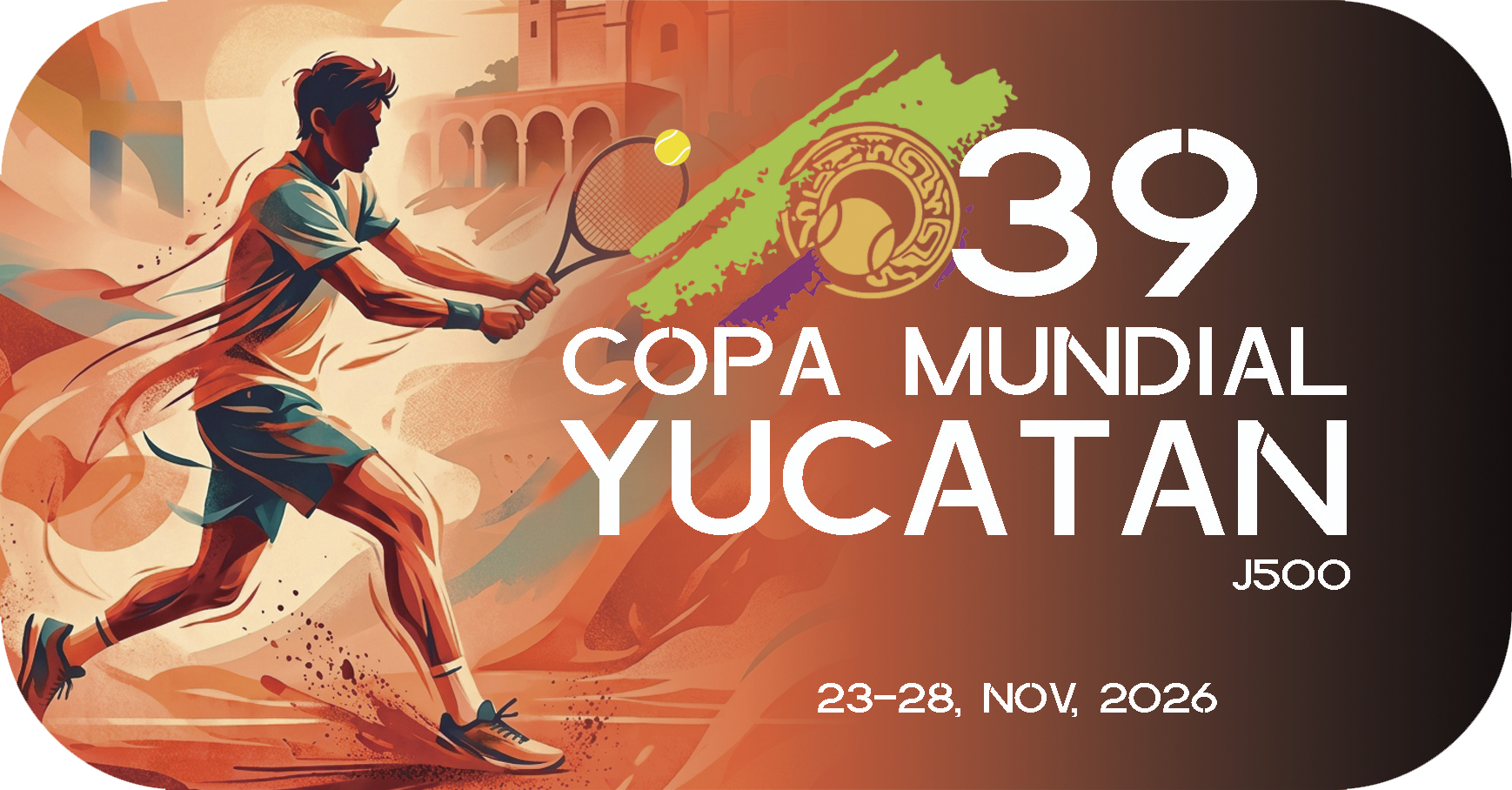 XXXIX Copa Mundial Yucatán | Copa Mundial Yucatán